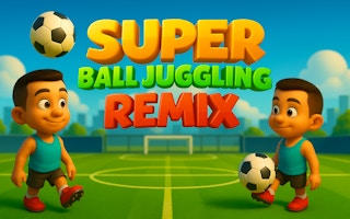 Super Ball Juggling Remix - Free Soccer abilities Game